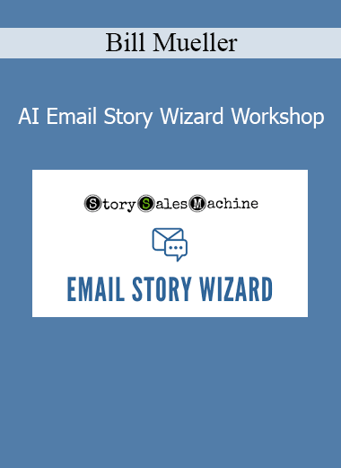 Bill Mueller teaching the AI Email Story Wizard Workshop on crafting high-converting email storytelling with artificial intelligence