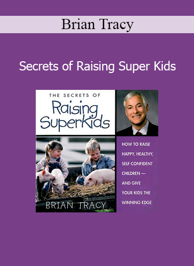 Brian Tracy teaching parenting strategies in the Secrets of Raising Super Kids program