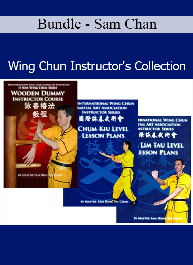 Bundle Sam Chan Wing Chun Instructor's Collection martial arts training course