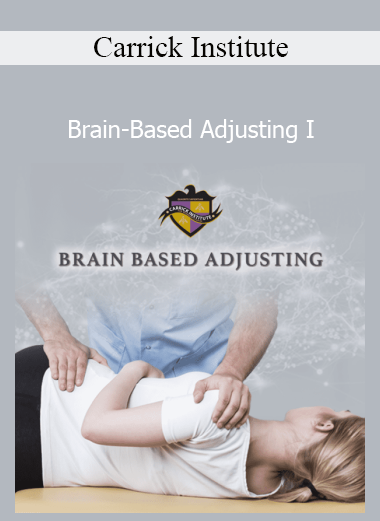 Carrick Institute Brain-Based Adjusting I neurology training course