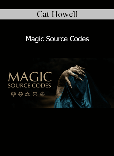 Cat Howell Magic Source Codes manifestation and energetic transformation course