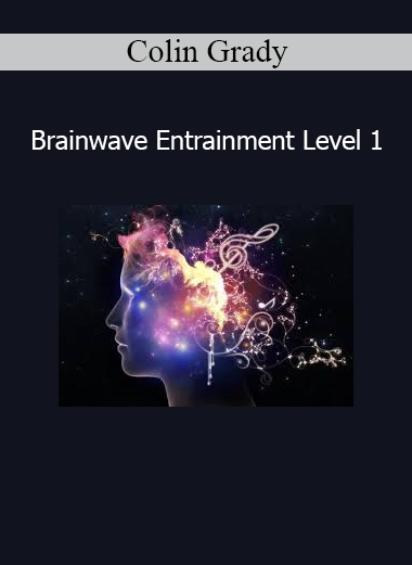Colin Grady Brainwave Entrainment Level 1 course