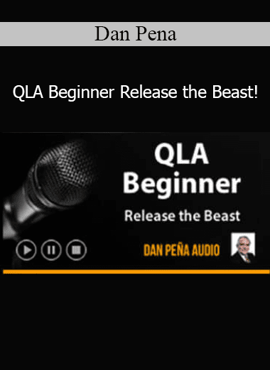 Dan Peña – QLA Beginner Release the Beast course