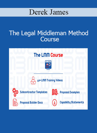 Derek James The Legal Middleman Method Course
