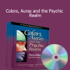Donna Eden and David Feinstein teaching Colors Auras and the Psychic Realm energy perception course