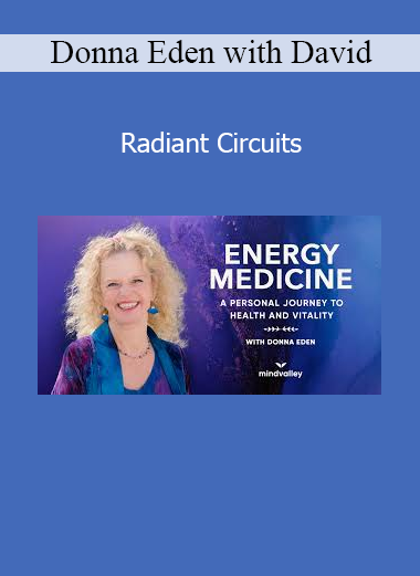 Donna Eden and David Feinstein teaching Radiant Circuits energy healing techniques