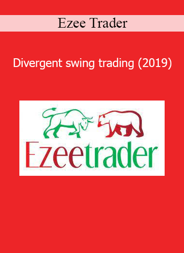 Ezee Trader Divergent Swing Trading 2019 course – Learn advanced swing trading strategies using divergence for consistent profits