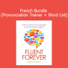 Gabriel Wyner Fluent Forever French Bundle with pronunciation trainer and curated French word list for accelerated language learning