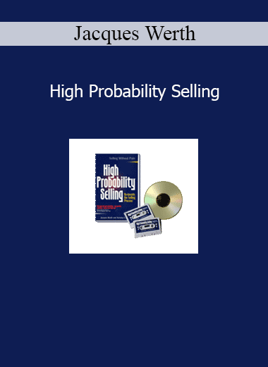Jacques Werth teaching High Probability Selling methods for consistent and reliable sales results