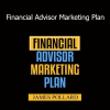 James Pollard teaching Financial Advisor Marketing Plan strategies for attracting high-value clients