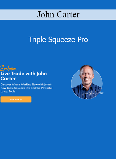 John Carter Triple Squeeze Pro trading course