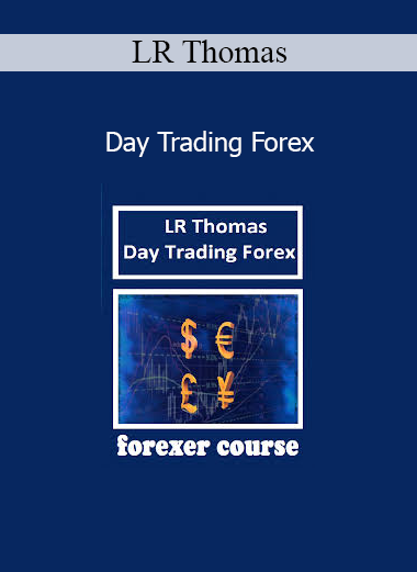 LR Thomas teaching Day Trading Forex strategies for precision entries, exits, and consistent intraday performance