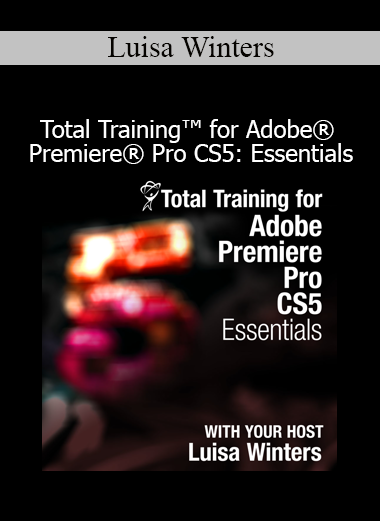 ✅ 2. Image Alt Text Luisa Winters teaching Total Training Adobe Premiere Pro CS5 Essentials video editing course