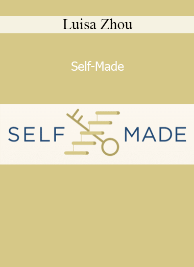 Luisa Zhou Self-Made business and entrepreneurship course