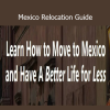 Mariana Mexico Relocation Guide moving to Mexico training