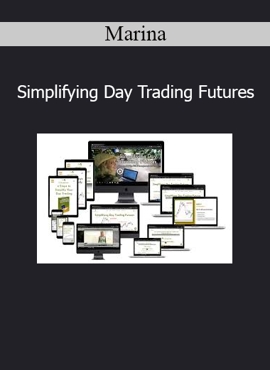 Marina Simplifying Day Trading Futures course
