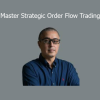 Mike ValTos Master Strategic Order Flow Trading futures and order flow analysis course