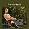 Peter Crone Free Your Health course – Transform your beliefs to unlock vitality, healing, and physical well-being