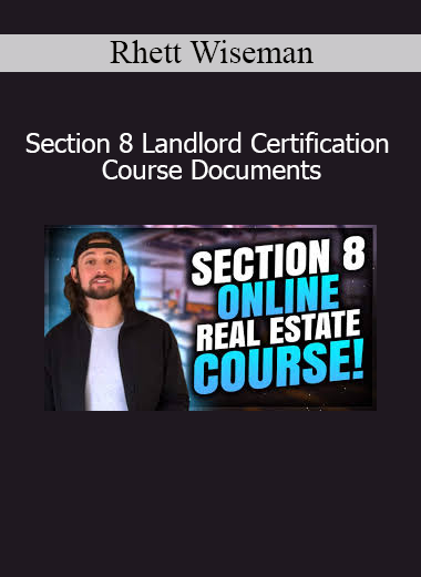 Rhett Wiseman Section 8 Landlord Certification course documents