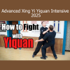 Richard Clear Advanced Xing Yi Yiquan Intensive 2025 training