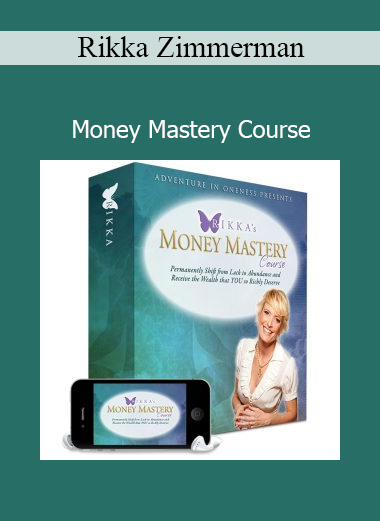 Rikka Zimmerman Money Mastery Course abundance and financial transformation program