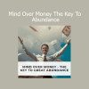 Robert Gene Smith Mind Over Money The Key to Abundance course
