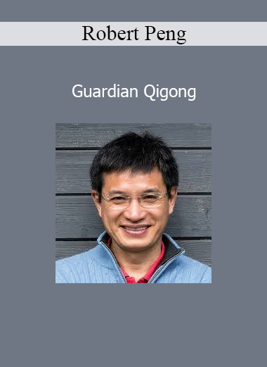 Robert Peng teaching Guardian Qigong practices for energy protection and inner strength