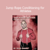 Ross Enamait Jump Rope Conditioning for Athletes performance and conditioning training program