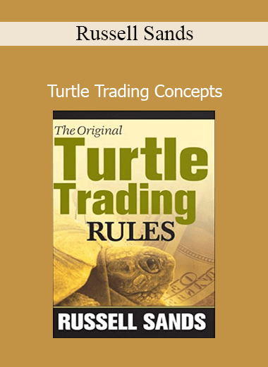 Russell Sands Turtle Trading Concepts course