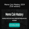 Sajad Meme Coin Mastery 2024 course – Learn how to find, trade, and profit from meme coins before they explode in value
