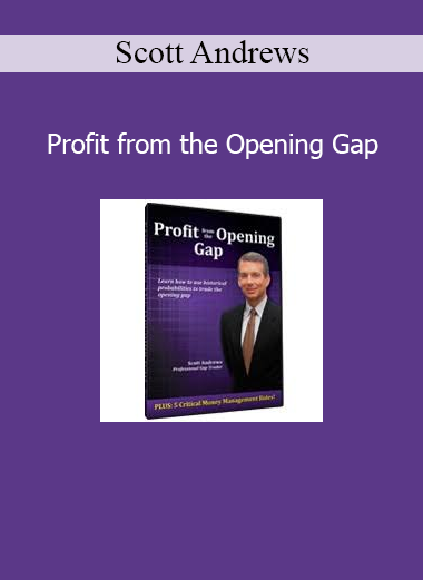 Scott Andrews – Profit from the Opening Gap trading strategy course