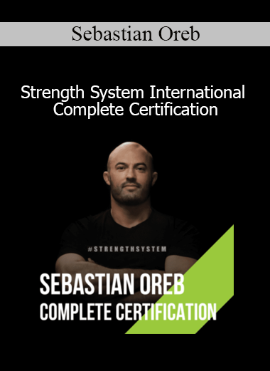Sebastian Oreb Strength System International Complete Certification course