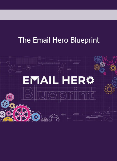 The Email Hero Blueprint training program for mastering email marketing, automation, and high-converting email campaigns