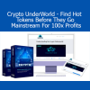Todd Spears Crypto UnderWorld course – Find hidden crypto tokens before they go mainstream for massive 100x profits