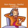 Wendi Friesen presenting Brain Massage Manifest Everything hypnosis program for deep subconscious reconditioning