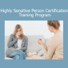 Wendy Nickerson Highly Sensitive Person Certification Training Program course