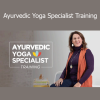 Yoga International Ayurvedic Yoga Specialist Training program teaching ayurveda principles and therapeutic yoga applications