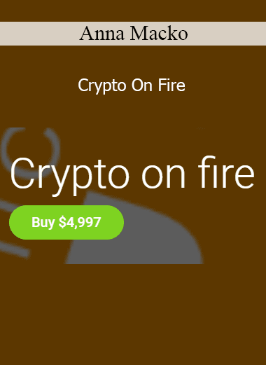 Anna Macko Crypto On Fire cryptocurrency trading course