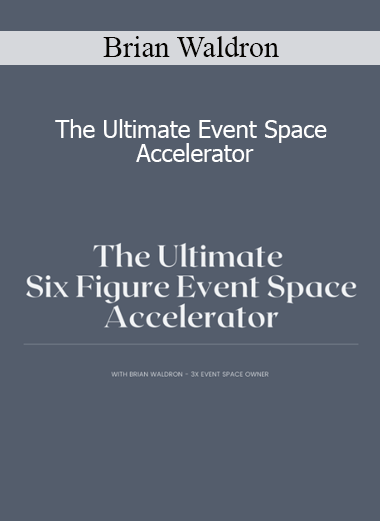 Brian Waldron Ultimate Event Space Accelerator training for building and scaling profitable event space businesses