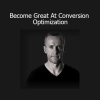 CXL Become Great At Conversion Optimization course training program