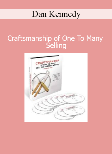 Dan Kennedy – Craftsmanship of One To Many Selling course cover
