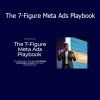 Depesh Mandalia 7 Figure Meta Ads Playbook advanced Facebook and Instagram advertising strategy