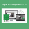 Digital Marketer Digital Marketing Mastery 2022 training covering SEO, paid traffic, content, and conversion optimization