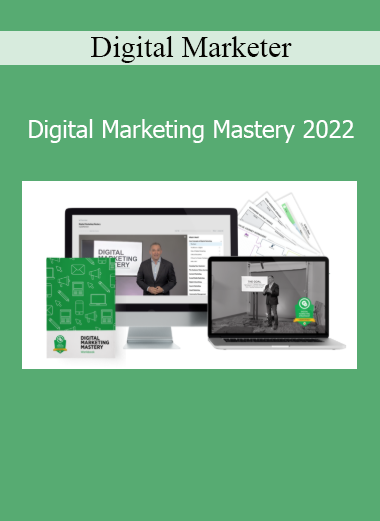Digital Marketer Digital Marketing Mastery 2022 training covering SEO, paid traffic, content, and conversion optimization