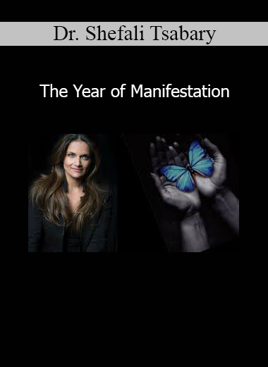 Dr. Shefali Tsabary The Year of Manifestation conscious creation and mindful transformation program