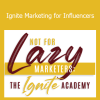 Emily Hirsh Ignite Marketing for Influencers course