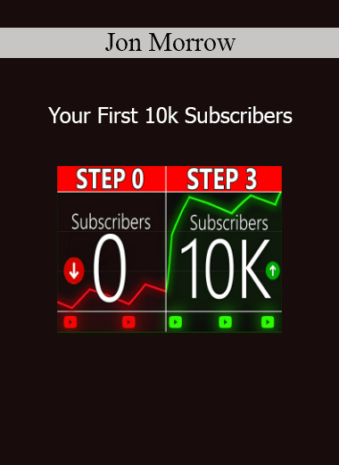 Jon Morrow Your First 10k Subscribers course