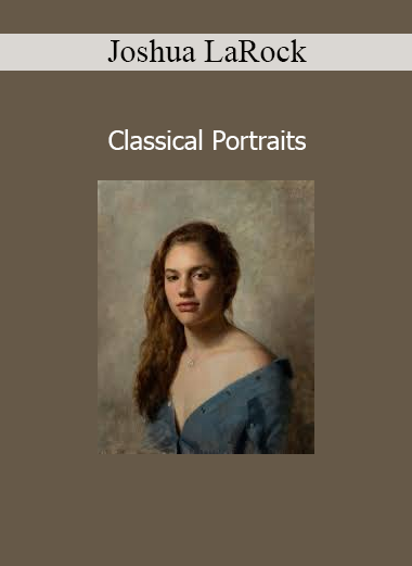 Joshua LaRock Classical Portraits course