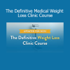 Justin Allan The Definitive Medical Weight Loss Clinic Course