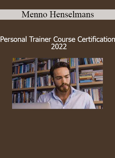 Menno Henselmans – Personal Trainer Course Certification 2022 course cover